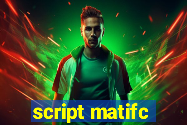 script matifc